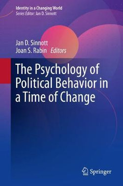 The Psychology of Political Behavior in a Time of Change