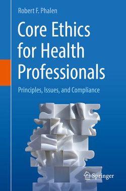 Core Ethics for Health Professionals