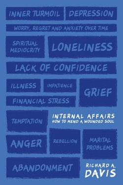 Internal Affairs: How to Mend a Wounded Soul