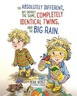 The Absolutely Different, Not Entirely The Same, Completely Identical Twins, And The Big Rain.