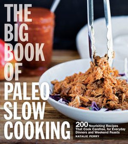 The Big Book of Paleo Slow Cooking