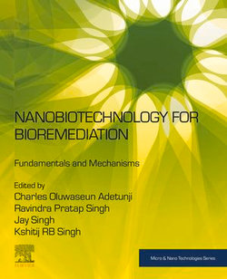 Nanobiotechnology for Bioremediation