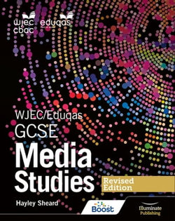 WJEC/Eduqas GCSE Media Studies Student Book – Revised Edition