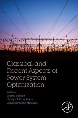 Classical and Recent Aspects of Power System Optimization