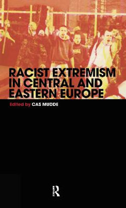 Racist Extremism in Central & Eastern Europe