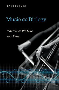 Music as Biology