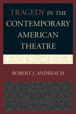 Tragedy in the Contemporary American Theatre