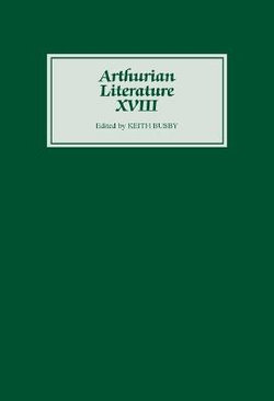 Arthurian Literature XVIII