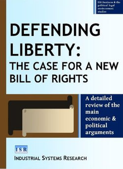 Defending Liberty: The Case for a New Bill of Rights