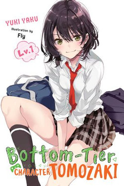 Bottom-Tier Character Tomozaki, Vol. 1 (light novel)