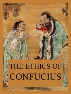 The Ethics of Confucius