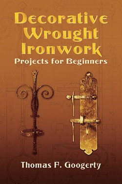 Decorative Wrought Ironwork Projects for Beginners