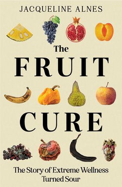 The Fruit Cure