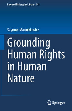 Grounding Human Rights in Human Nature