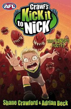 Crawf's Kick It To Nick: The Fanged Footys