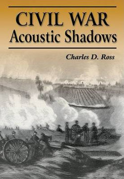 Civil War Acoustic Shadows