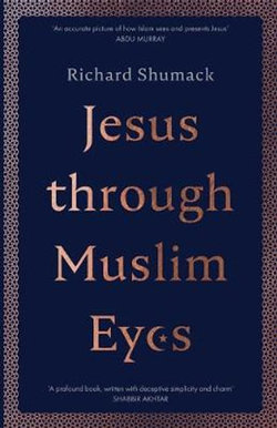 Jesus Through Muslim Eyes