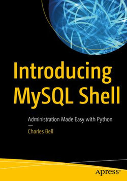 Introducing MySQL Shell