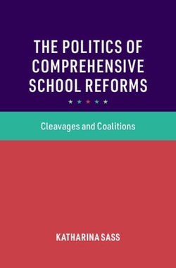 The Politics of Comprehensive School Reforms