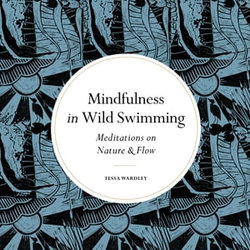 Mindfulness in Wild Swimming