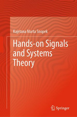 Hands-on Signals and Systems Theory