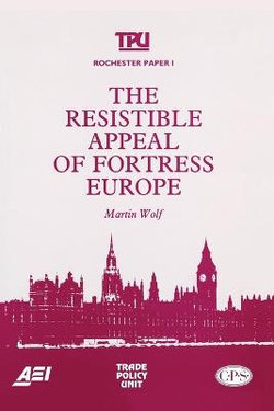 The Resistable Appeal of Fortress Europe