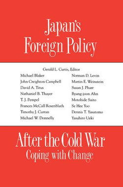 Japan's Foreign Policy After the Cold War