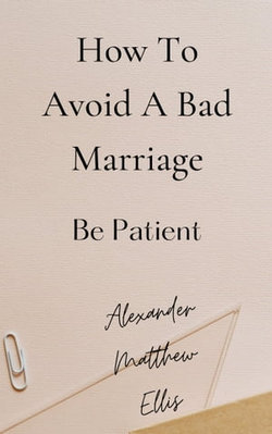 How To Avoid A Bad Marriage