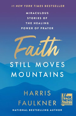 Faith Still Moves Mountains