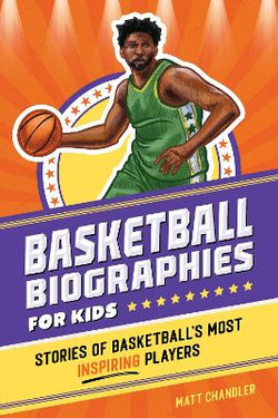 Basketball Biographies for Kids