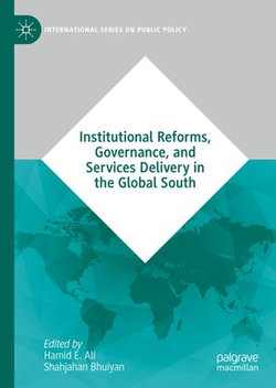 Institutional Reforms, Governance, and Services Delivery in the Global South