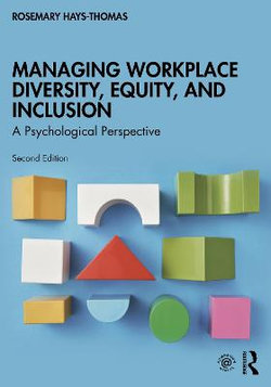 Managing Workplace Diversity, Equity, and Inclusion