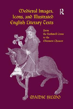 Medieval Images, Icons, and Illustrated English Literary Texts