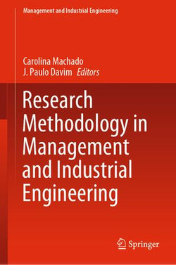 Research Methodology in Management and Industrial Engineering