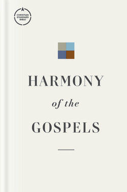 CSB Harmony of the Gospels