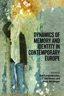 Dynamics of Memory and Identity in Contemporary Europe