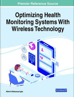 Optimizing Health Monitoring Systems with Wireless Technology