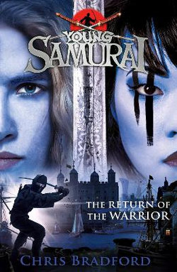 Young Samurai : The Return of the Warrior