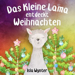 Das Kleine Lama Entdeckt Weihnachten