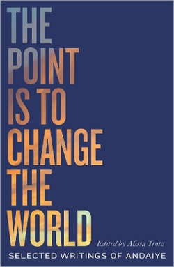 The Point Is to Change the World