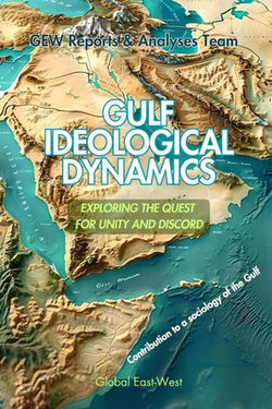 Gulf Ideological Dynamics