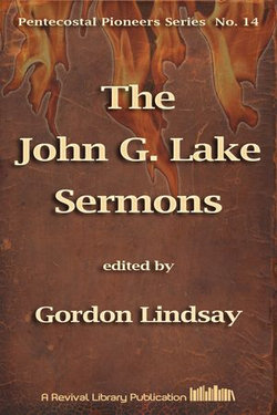 The John G. Lake Sermons