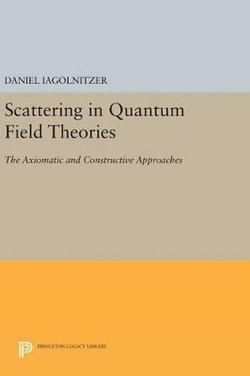 Scattering in Quantum Field Theories