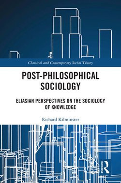 Post-Philosophical Sociology