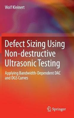 Defect Sizing Using Non-destructive Ultrasonic Testing